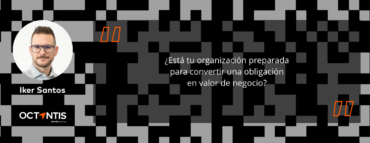 Iker Santos: El Pasaporte Digital o cómo evolucionar desde el compliance al valor de negocio