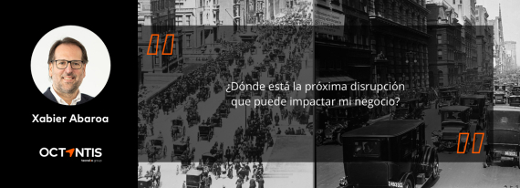 La disrupción se anticipa, no se adopta